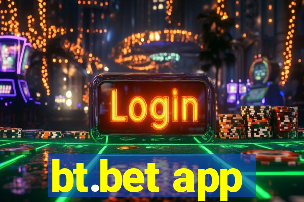 bt.bet app